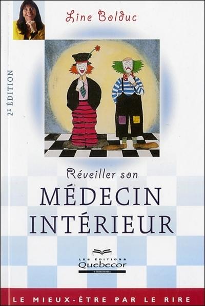 Réveiller son médecin intérieur : le mieux-être par le rire