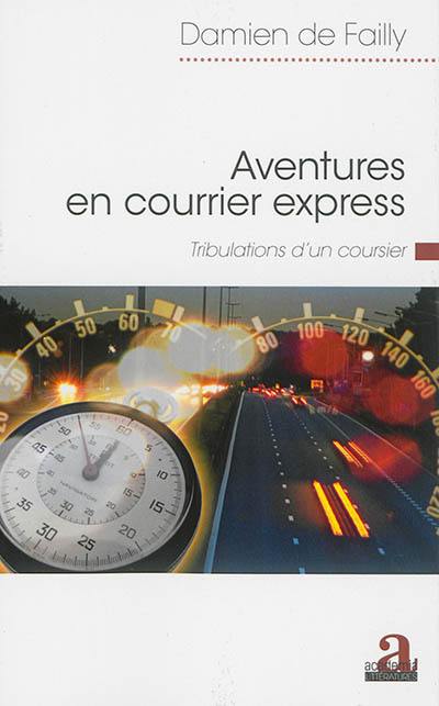 Aventures en courrier express : tribulations d'un coursier