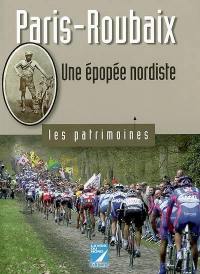 Paris-Roubaix : une épopée nordiste