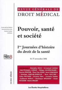 Revue générale de droit médical. Pouvoir, santé et société