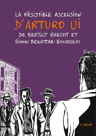 La résistible ascension d'Arturo Ui