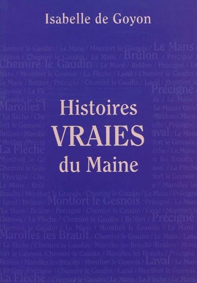 Histoires vraies du Maine