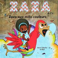 Zaza & co. Zaza aux mille couleurs