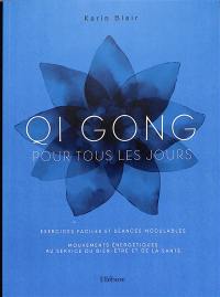 Qi gong pour tous les jours