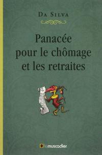 Panacée pour le chômage et les retraites