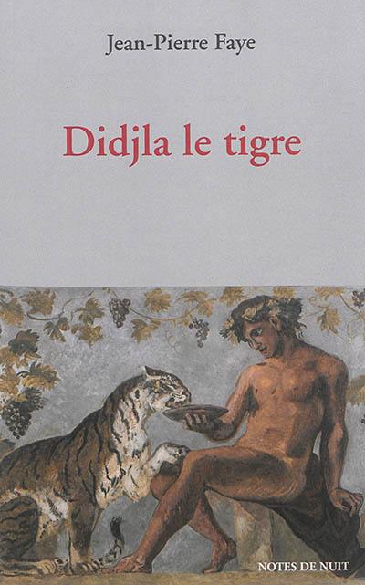 Didjla le tigre : le mouvement change