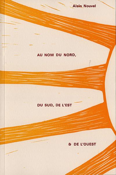 Au nom du Nord, du Sud, de l'Est et de l'Ouest