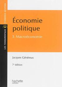 Economie politique. Vol. 3. Macroéconomie