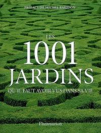 Les 1.001 jardins qu'il faut avoir vus dans sa vie