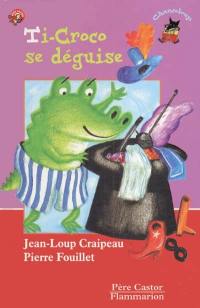 Ti-Croco se déguise