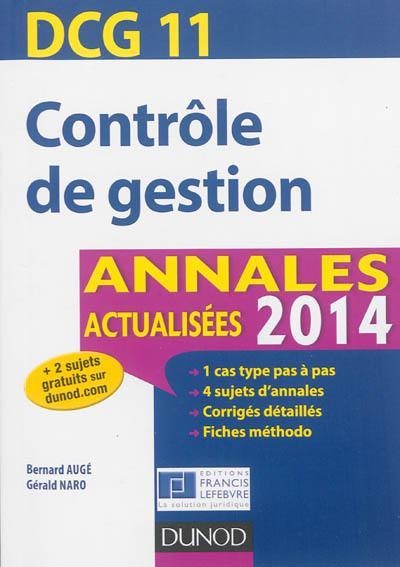 Contrôle de gestion, DCG 11 : annales actualisées 2014