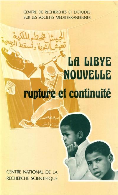 La Libye nouvelle : rupture et continuité