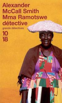 Mma Ramotswe détective