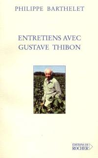 Entretiens avec Gustave Thibon