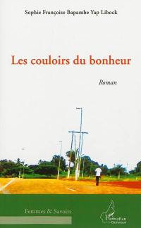 Les couloirs du bonheur