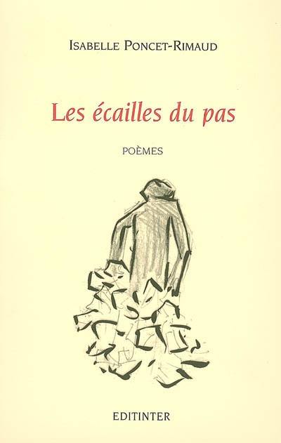 Les écailles du pas : poèmes