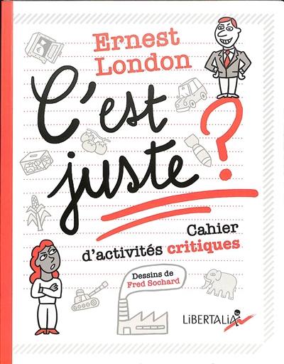 C'est juste ? : cahier d'activités critiques