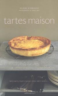 Tartes maison : tartes salées, tourtes, quiches, pizzas, tartes sucrées...