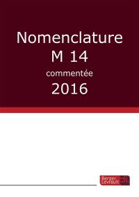 Nomenclature M14 commentée : 2016