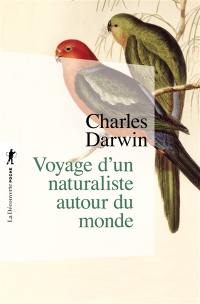 Voyage d'un naturaliste autour du monde : fait à bord du navire Le Beagle de 1831 à 1836