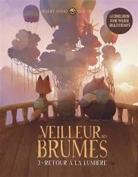 Le veilleur des brumes. Vol. 3. Retour à la lumière