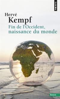 Fin de l'Occident, naissance du monde