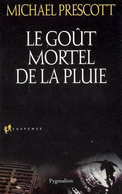 Le goût mortel de la pluie