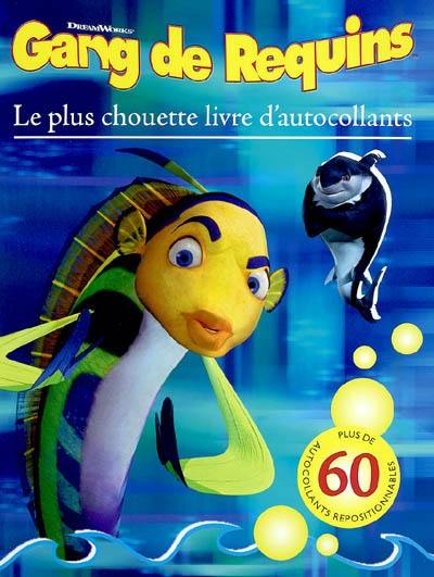 Gang de requins : le plus chouette livre d'autocollants