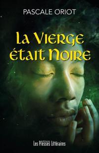 La vierge était noire