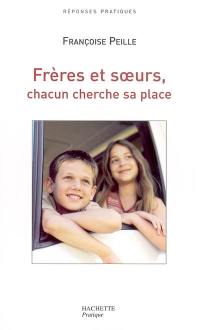 Frères et soeurs : chacun cherche sa place