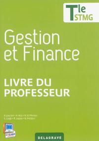 Gestion et finance, terminale STMG : livre du professeur