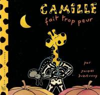 Camille. Vol. 2003. Camille fait trop peur