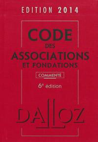 Code des associations et fondations 2014, commenté