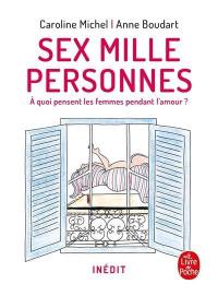 Sex mille personnes : à quoi pensent les femmes pendant l'amour ?