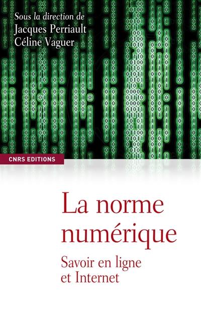 La norme numérique : savoir en ligne et Internet