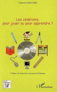 Les cédéroms, pour jouer ou pour apprendre ?