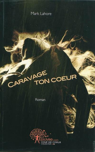 Caravage ton coeur