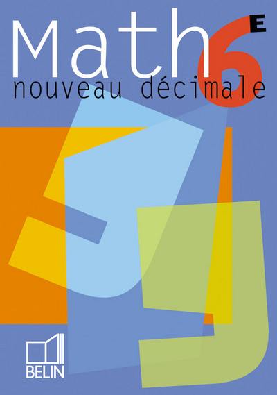 Nouveau Décimale 6e : math