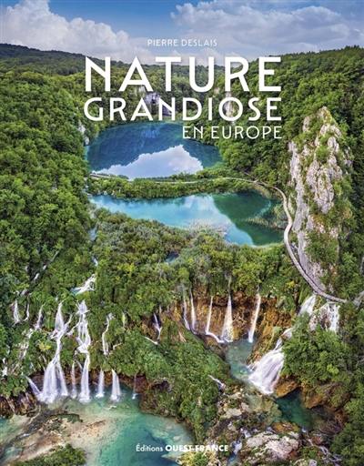 Nature grandiose en Europe