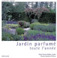 Jardin parfumé toute l'année