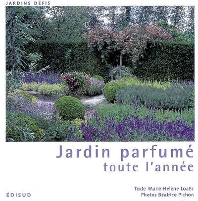 Jardin parfumé toute l'année