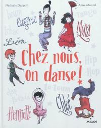 Chez nous, on danse !