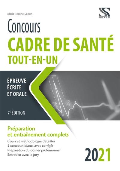 Concours cadre de santé tout-en-un : épreuve écrite et orale 2021-2022 : préparation et entraînements complets