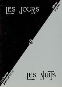 Les jours & les nuits : essai d'iconologie documentaire (& plus) pour enluminer, illuminer & scientifiquement enténébrer les clartés & les obscurités du roman d'un déserteur d'Alfred Jarry