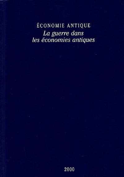 Economie antique. La guerre dans les économies antiques