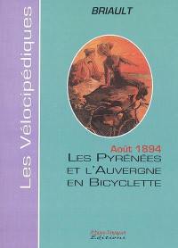 Les Pyrénées et l'Auvergne à bicyclette : 1er août-17 août 1894