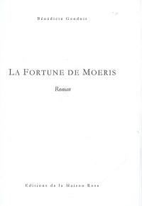 La fortune de Moeris