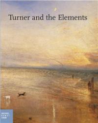 Turner and the Elements