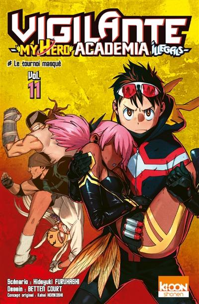 Vigilante, my hero academia illegals. Vol. 11. Le tournoi masqué