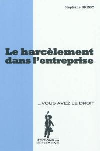 Le harcèlement dans l'entreprise